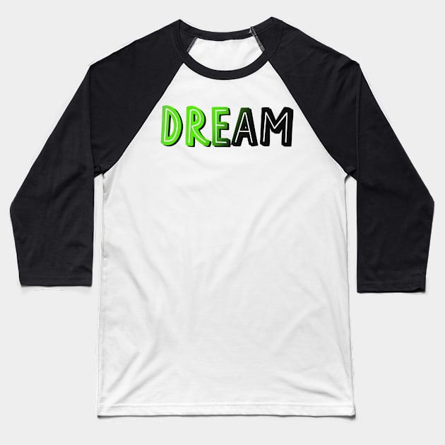 Dream Baseball T-Shirt by cartershart